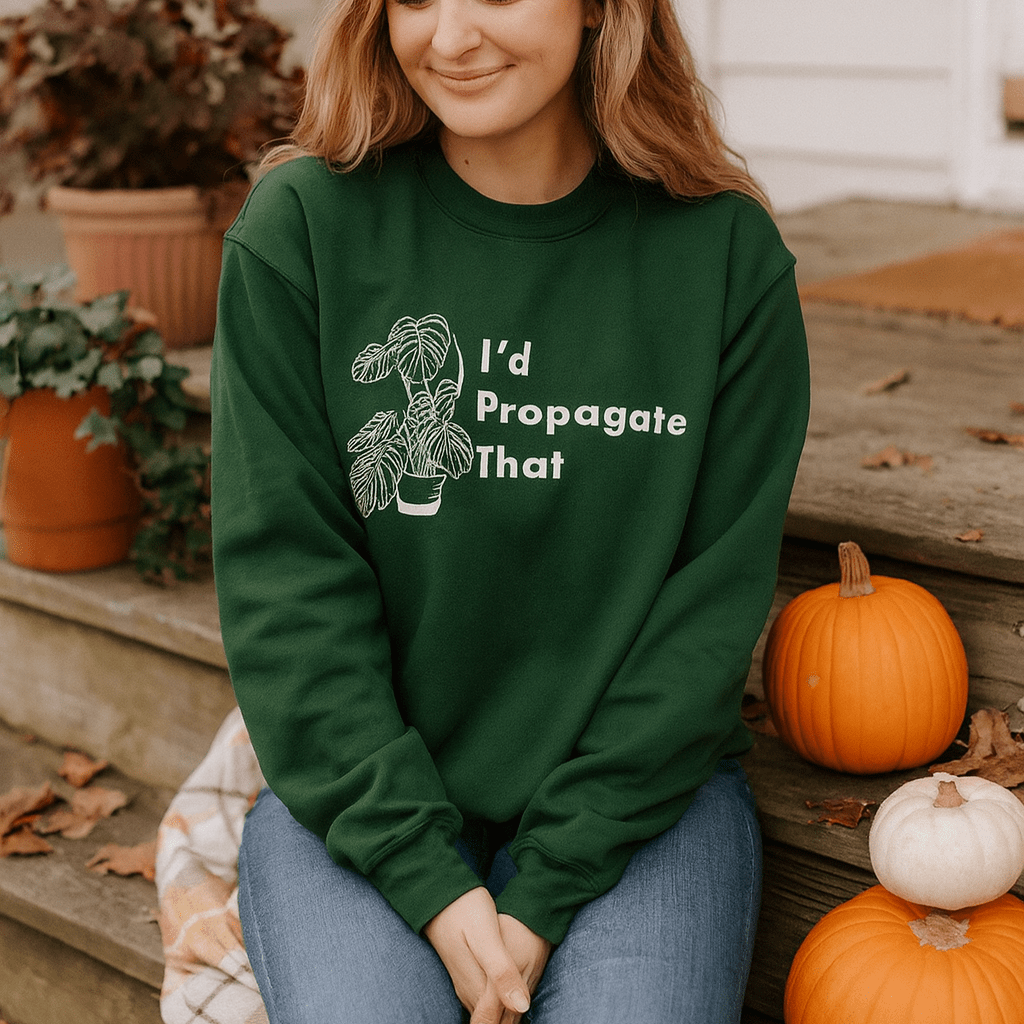 Printify Sweatshirt Monstera “I’d Propagate That” Crewneck – Plant Lover | Unisex