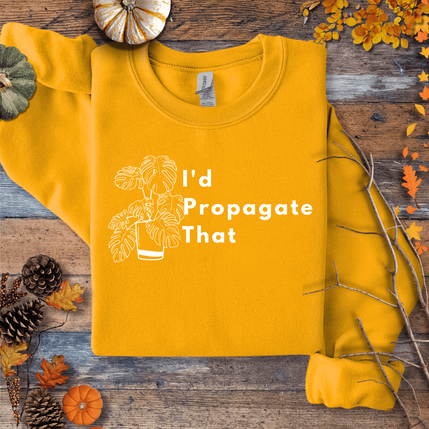 Printify Sweatshirt S / Gold Monstera “I’d Propagate That” Crewneck – Plant Lover | Unisex