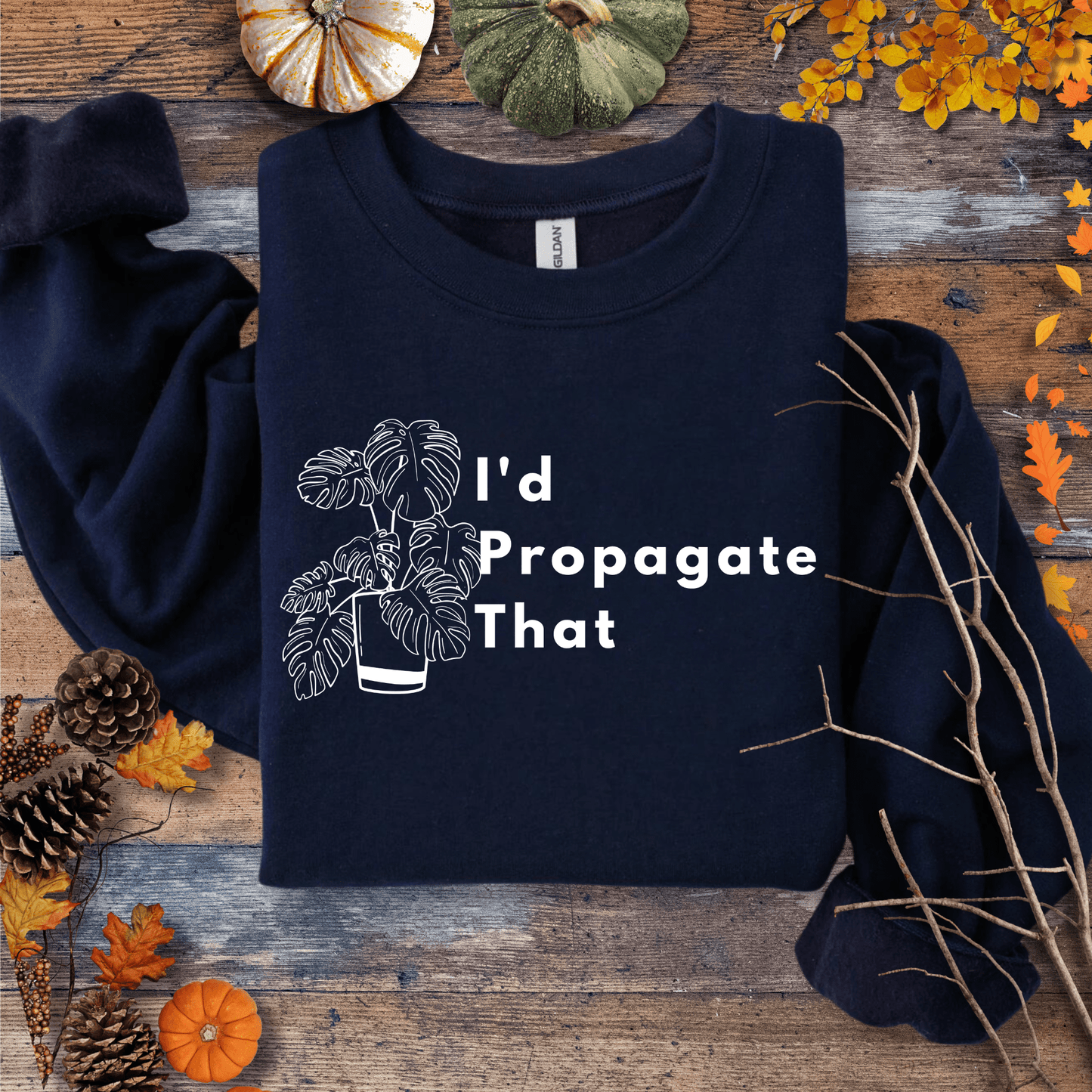 Printify Sweatshirt S / Navy Monstera “I’d Propagate That” Crewneck – Plant Lover | Unisex