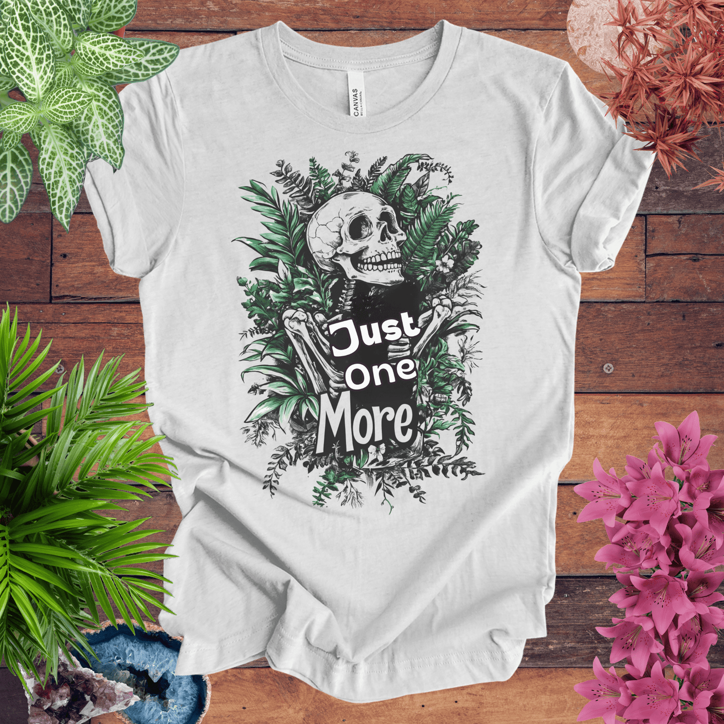 Printify T-Shirt Ash / S Just One More Plant Skeleton T-Shirt