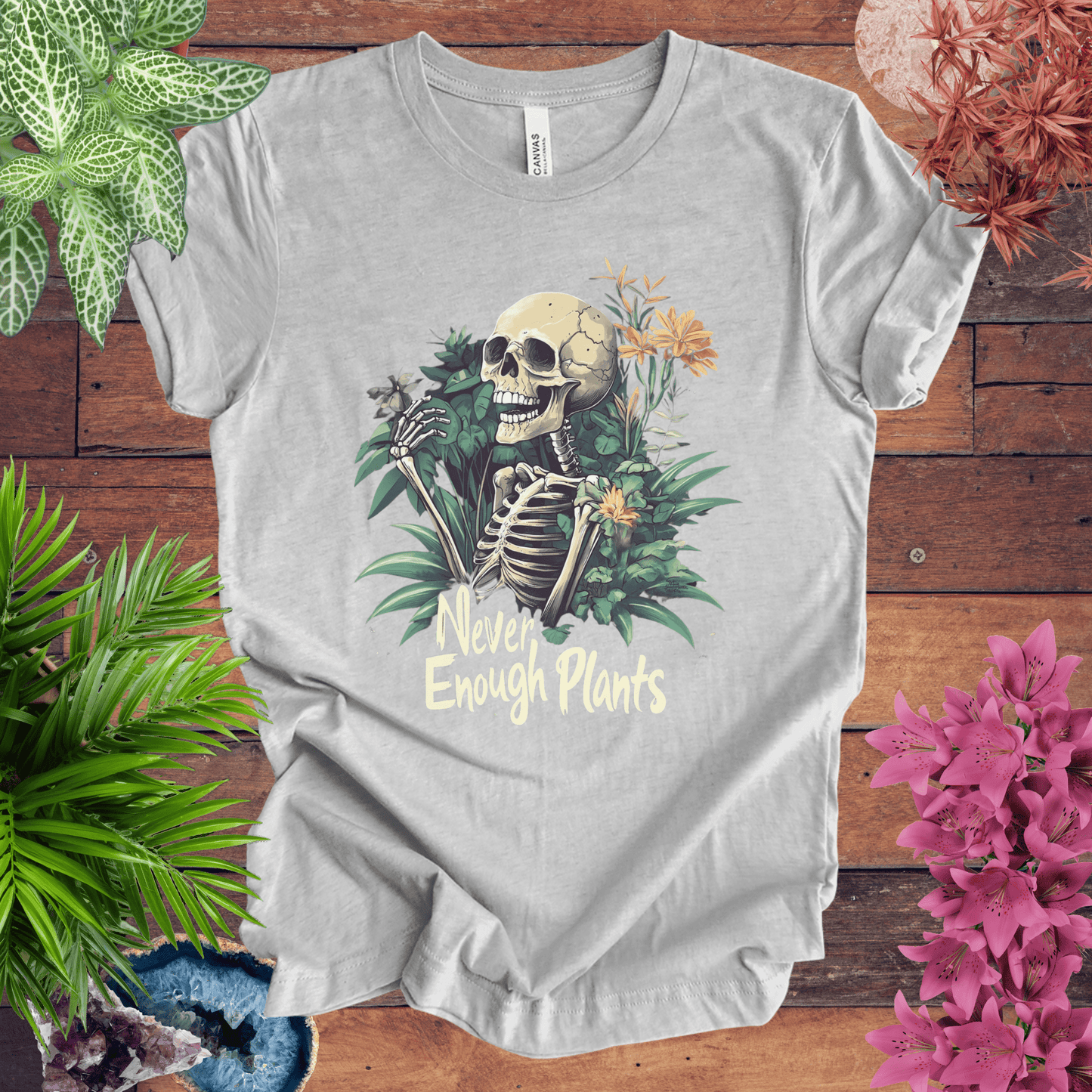 Printify T-Shirt Athletic Heather / S Never Enough Plants Skeleton T-Shirt