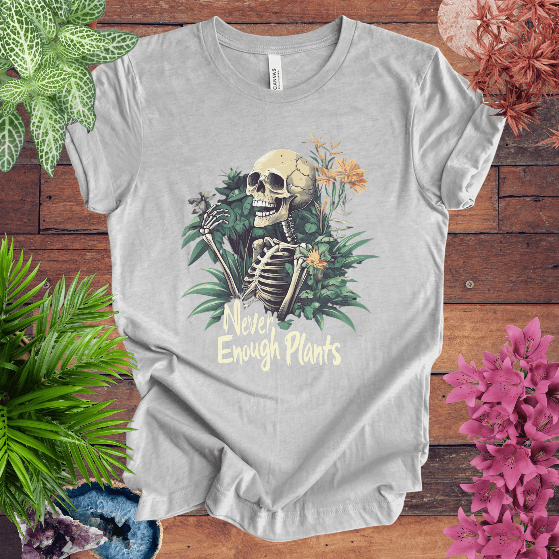 Printify T-Shirt Athletic Heather / S Never Enough Plants Skeleton T-Shirt