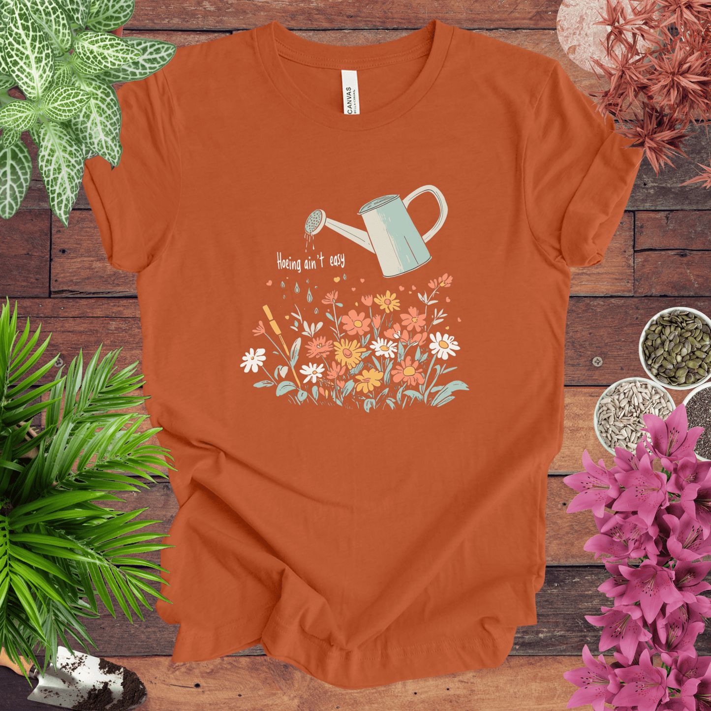 Printify T-Shirt Autumn / S Hoeing Ain’t Easy Floral Watering Can T-Shirt