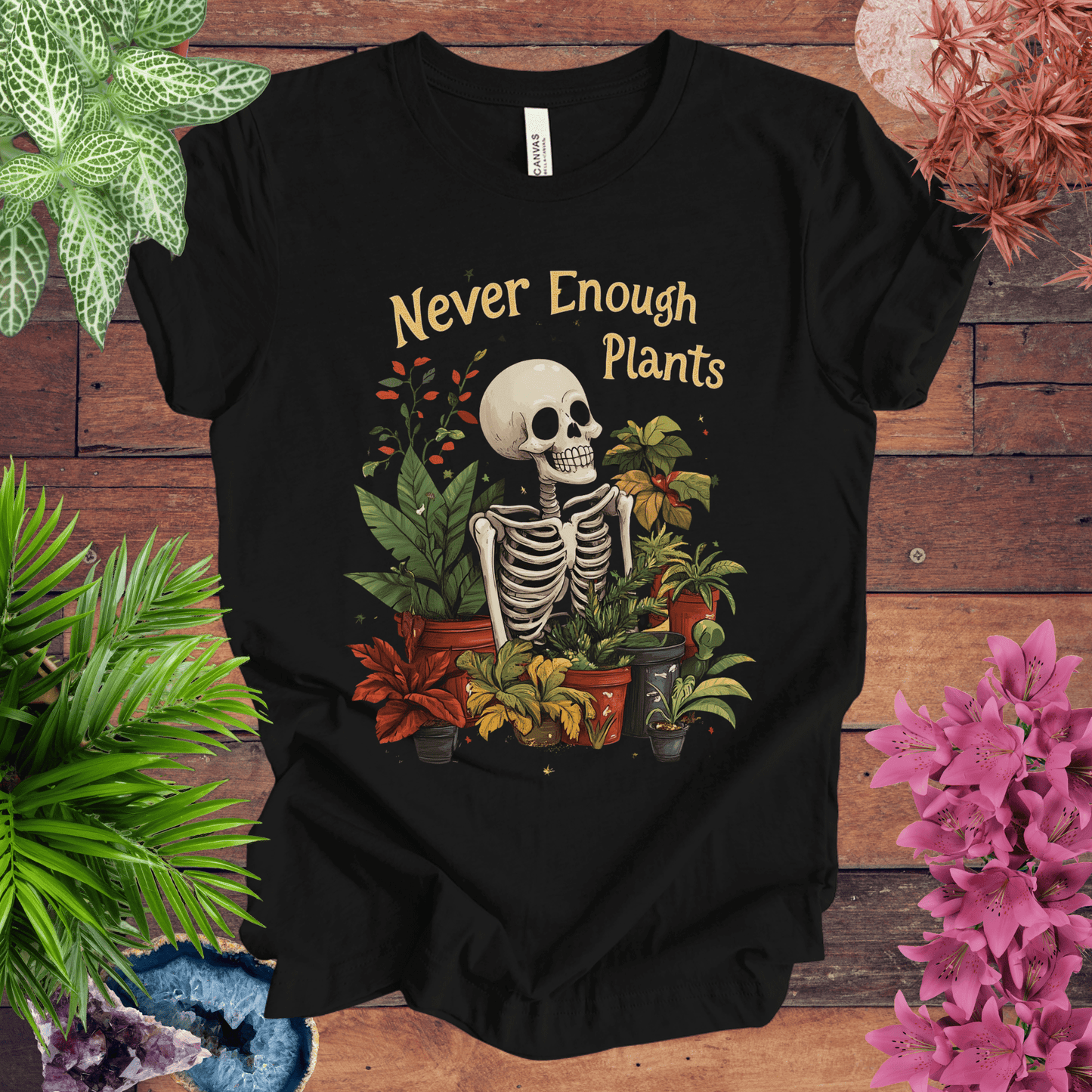 Printify T-Shirt Black / S Never Enough Plants Skeleton T-Shirt