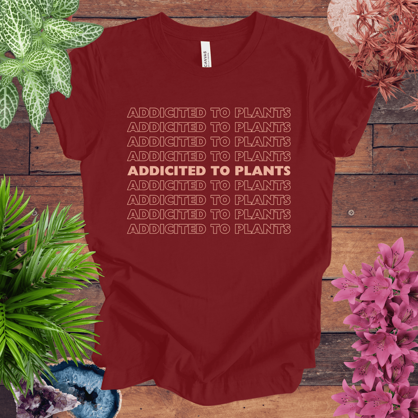 Printify T-Shirt Cardinal / S Addicted to Houseplants T-Shirt