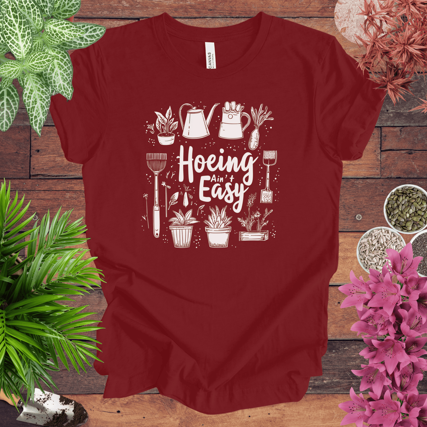 Printify T-Shirt Cardinal / S Hoeing Ain’t Easy Gardening Tools T-Shirt