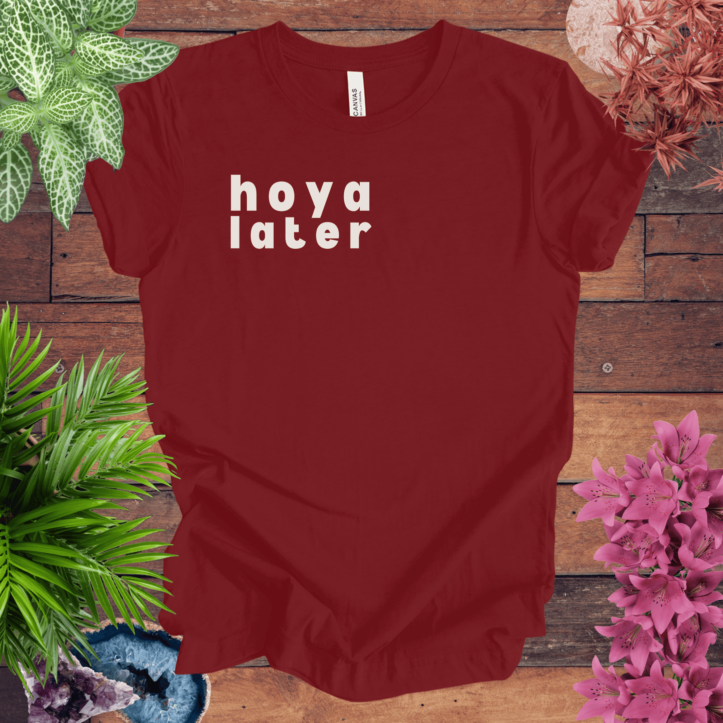 Printify T-Shirt Cardinal / S Hoya Later T-Shirt