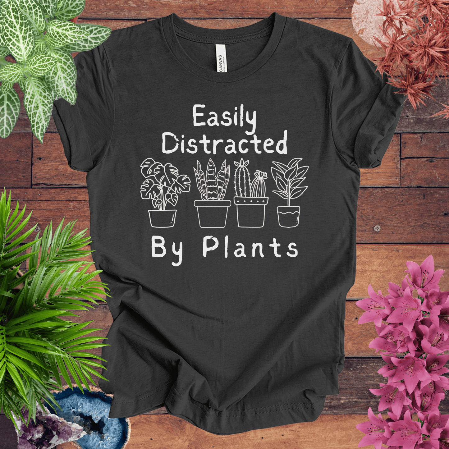 Printify T-Shirt Dark Grey Heather / S Easily Distracted by Plants T-Shirt