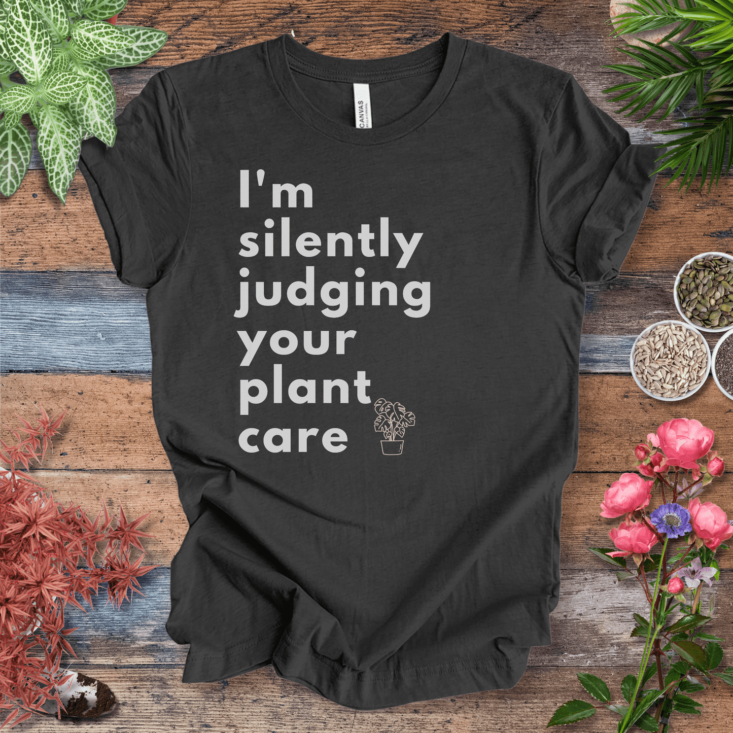 Printify T-Shirt Dark Grey Heather / S I’m Silently Judging Your Plant Care | Houseplant Humor Tee