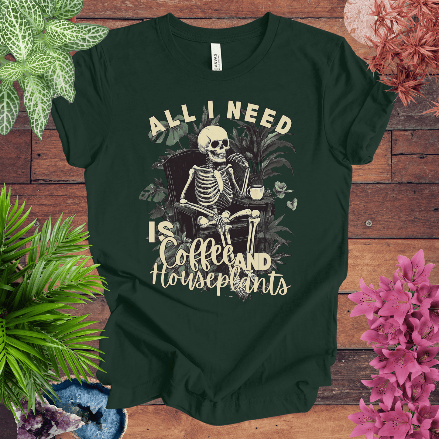 Printify T-Shirt Forest / S All I Need Is Coffee and Houseplants T-Shirt