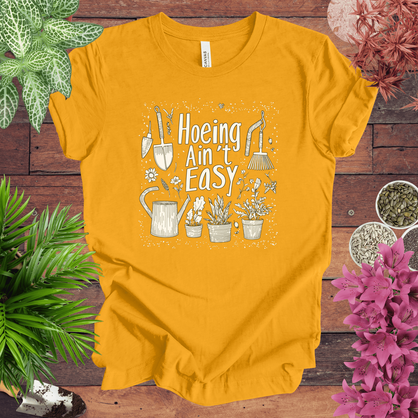 Printify T-Shirt Gold / S Hoeing Ain’t Easy Funny Gardening T-Shirt