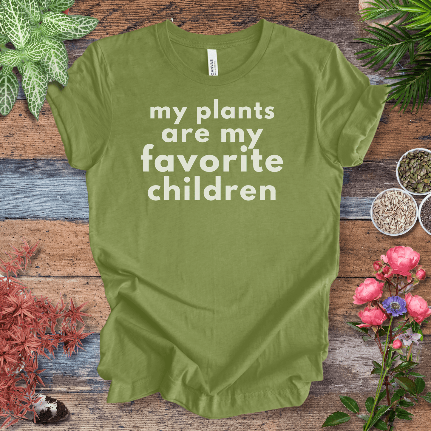 Printify T-Shirt Heather Green / S My Plants Are My Favorite Children | Sassy Houseplant Tee