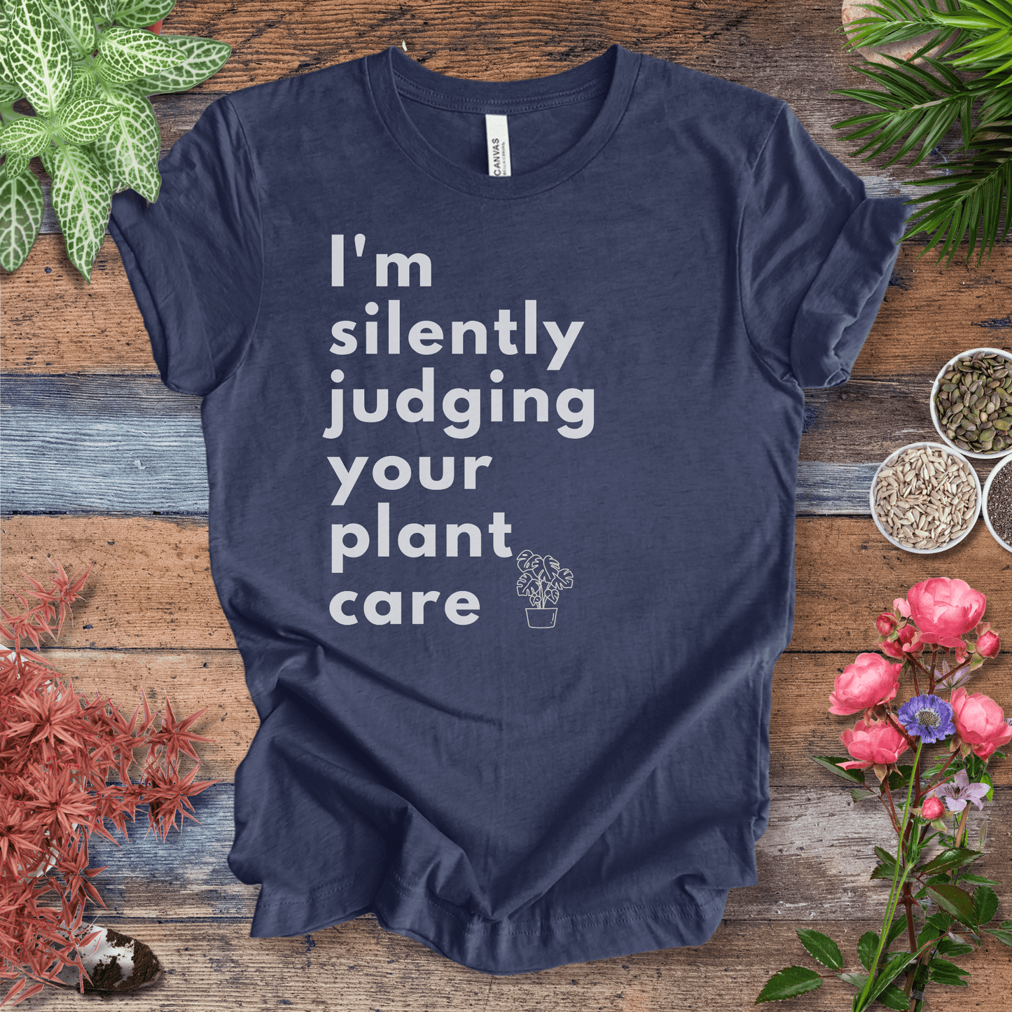 Printify T-Shirt Heather Navy / S I’m Silently Judging Your Plant Care | Houseplant Humor Tee