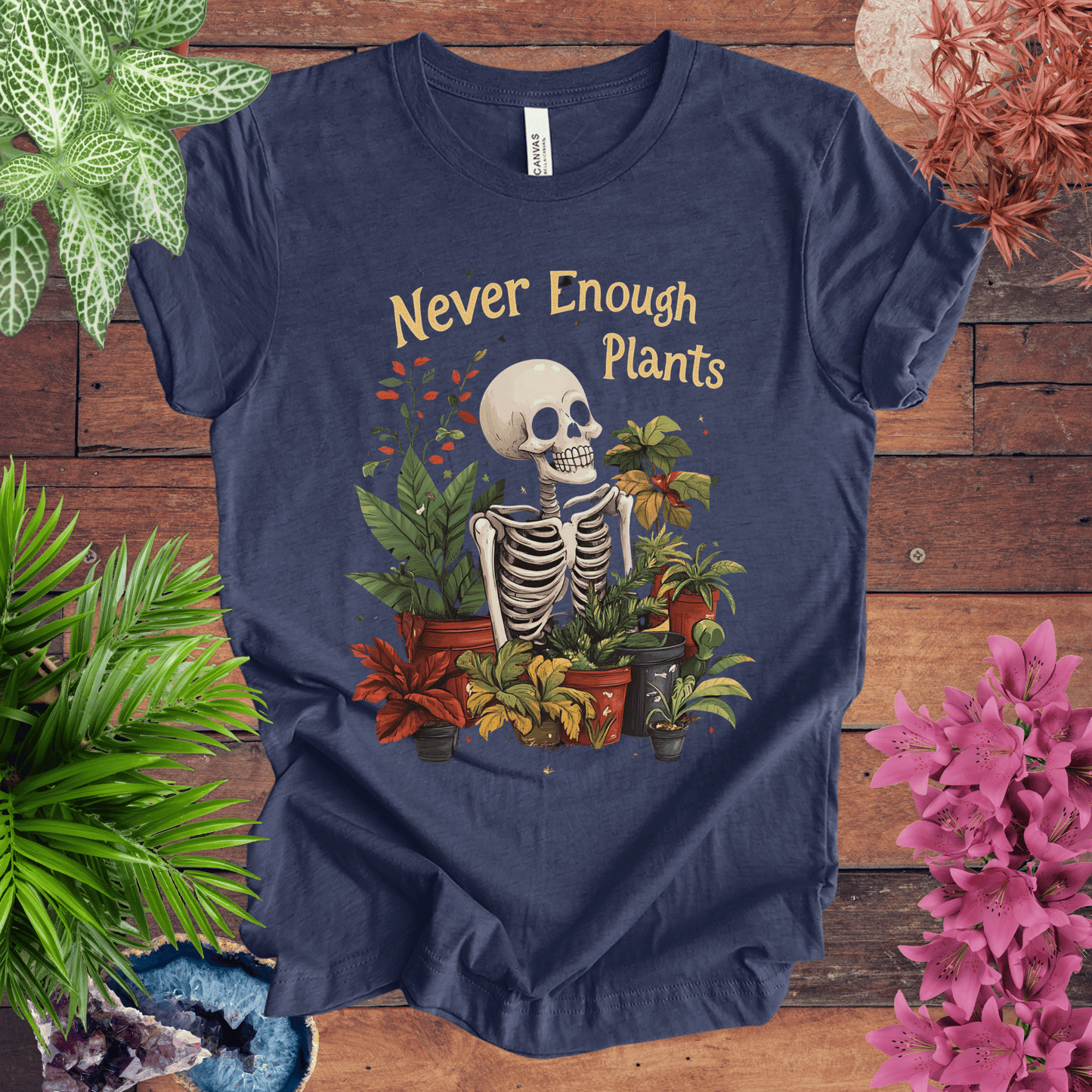 Printify T-Shirt Heather Navy / S Never Enough Plants Skeleton T-Shirt