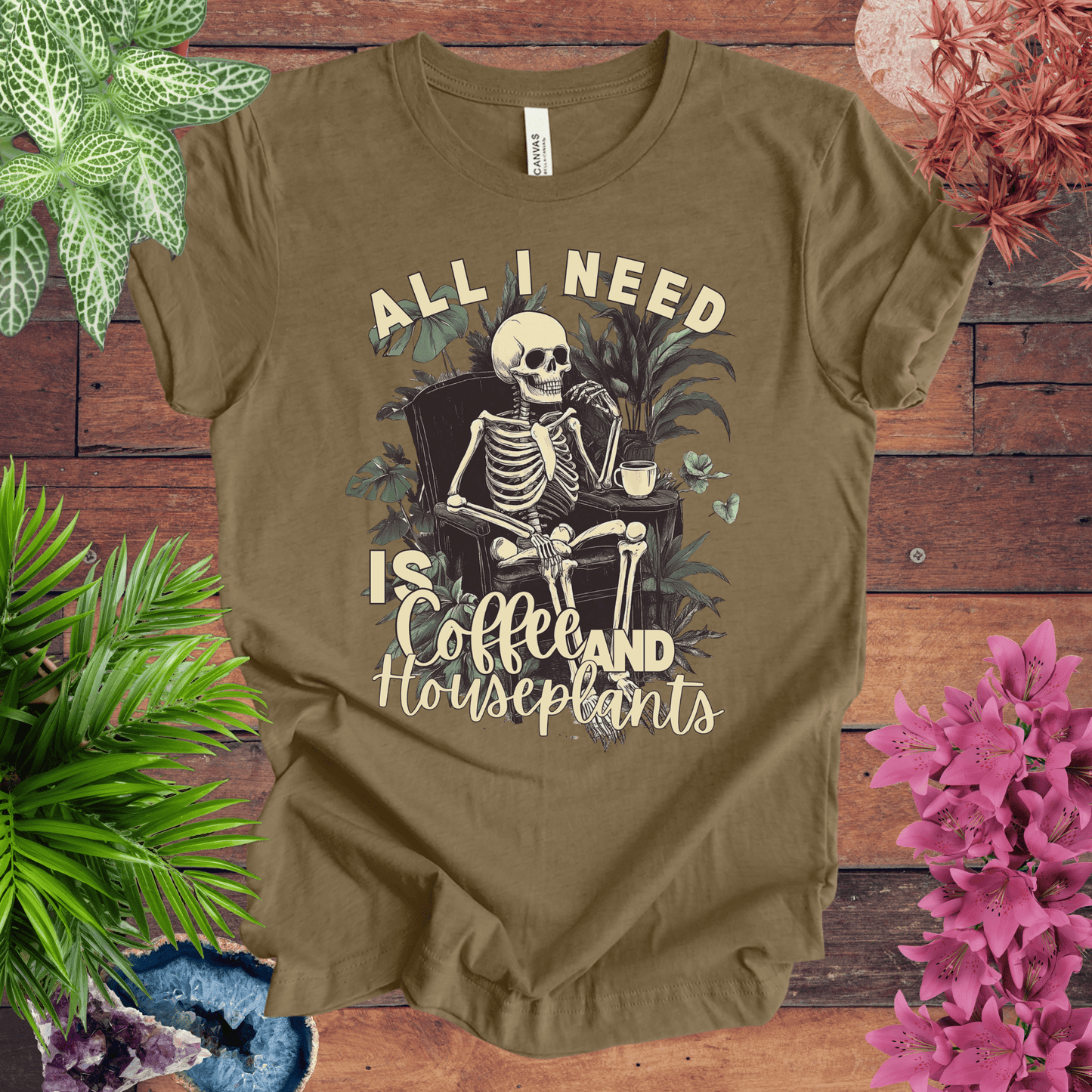 Printify T-Shirt Heather Olive / S All I Need Is Coffee and Houseplants T-Shirt