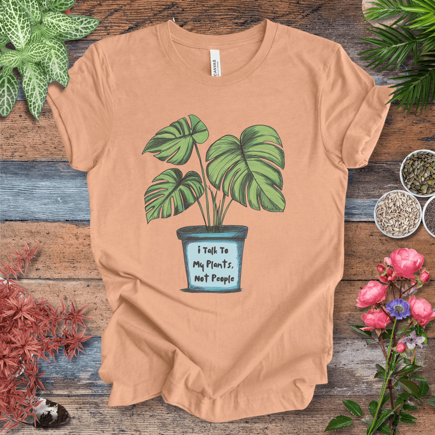 Printify T-Shirt Heather Peach / S I Talk to My Plants Not People Funny Plant Lover T-Shirt