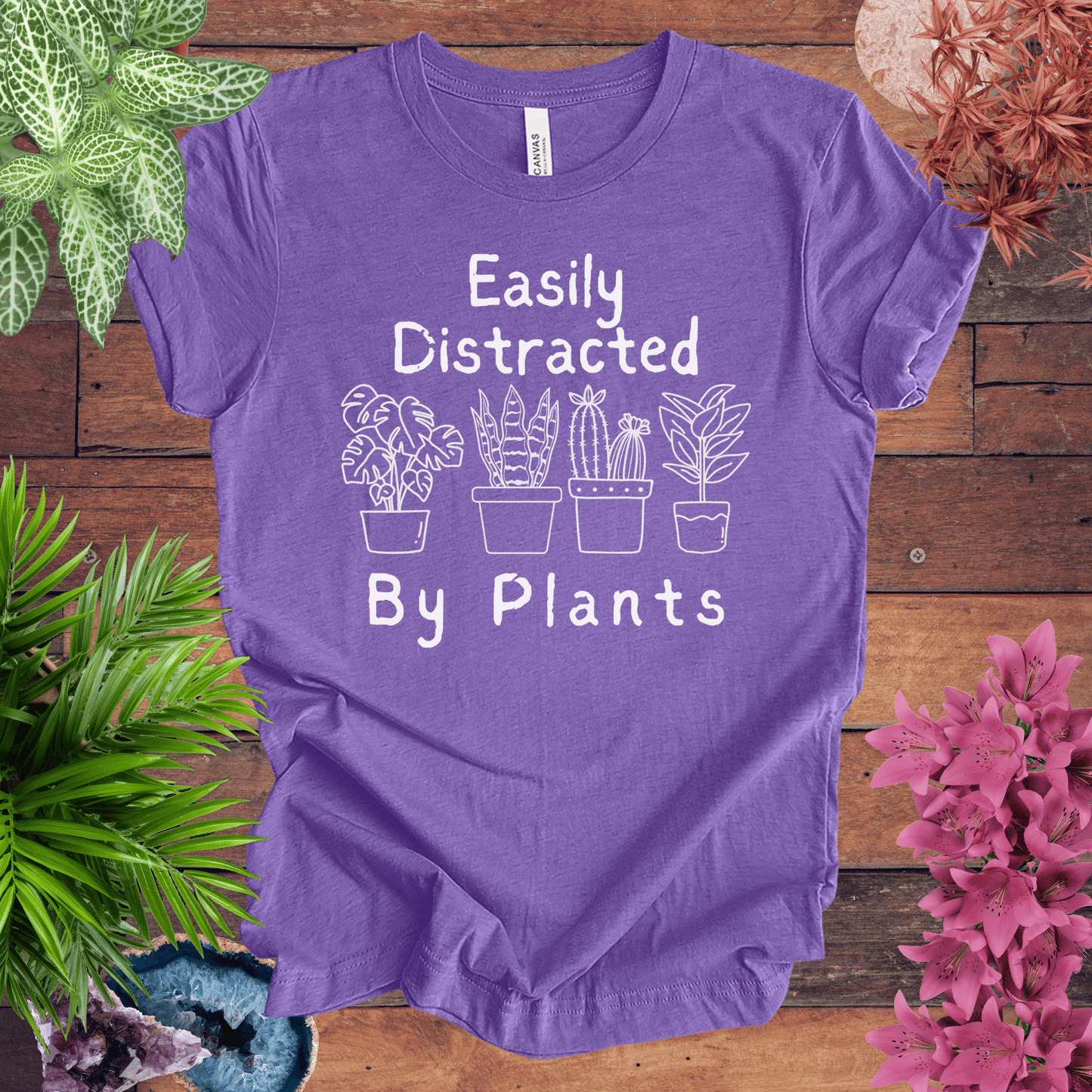 Printify T-Shirt Heather Team Purple / S Easily Distracted by Plants T-Shirt