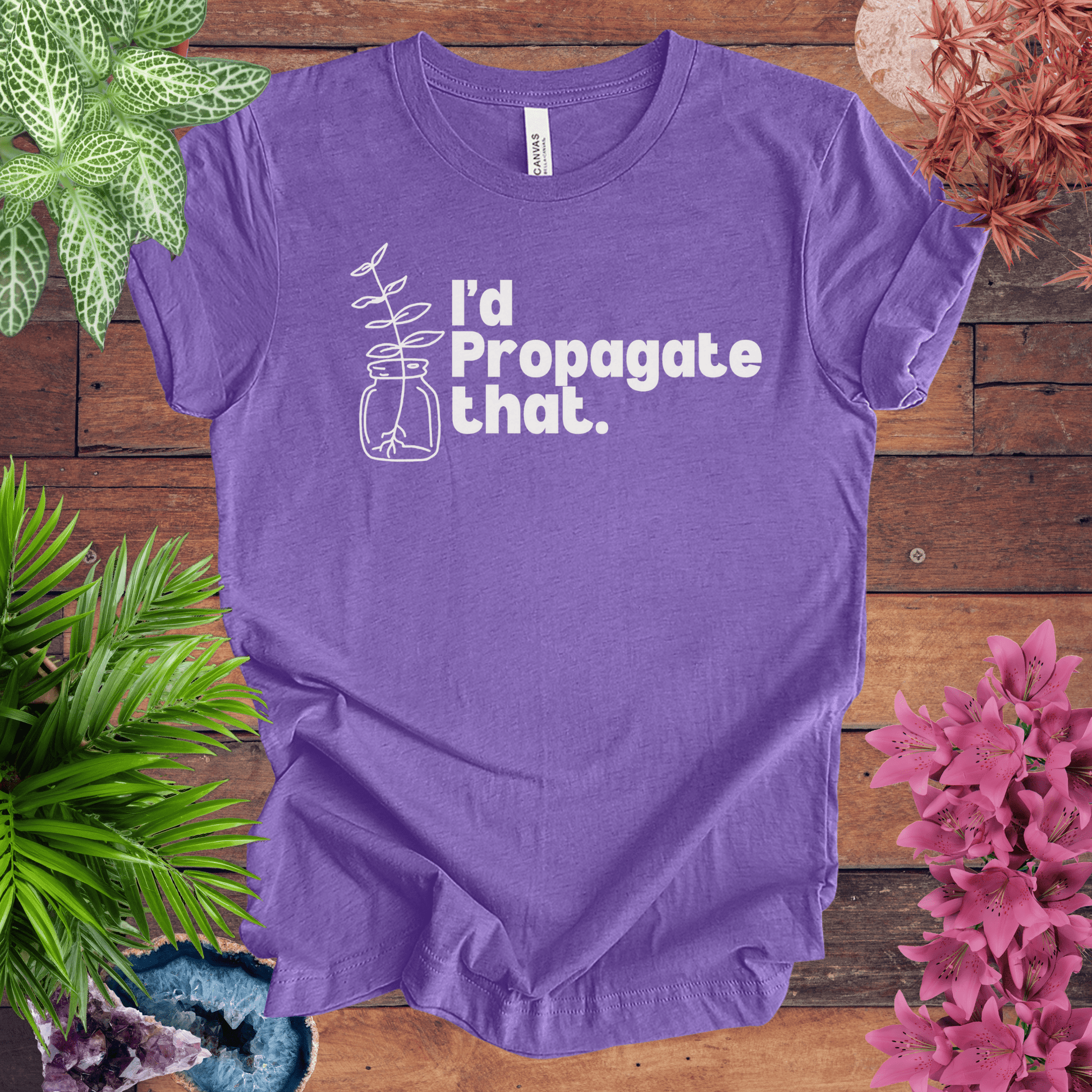 Printify T-Shirt Heather Team Purple / S I'd Propagate That T-Shirt