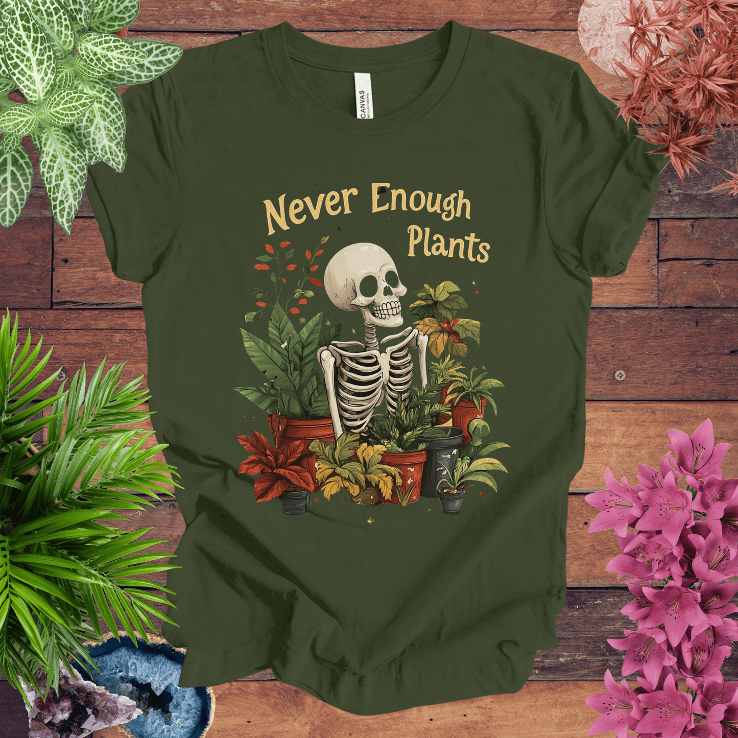 Printify T-Shirt Military Green / S Never Enough Plants Skeleton T-Shirt