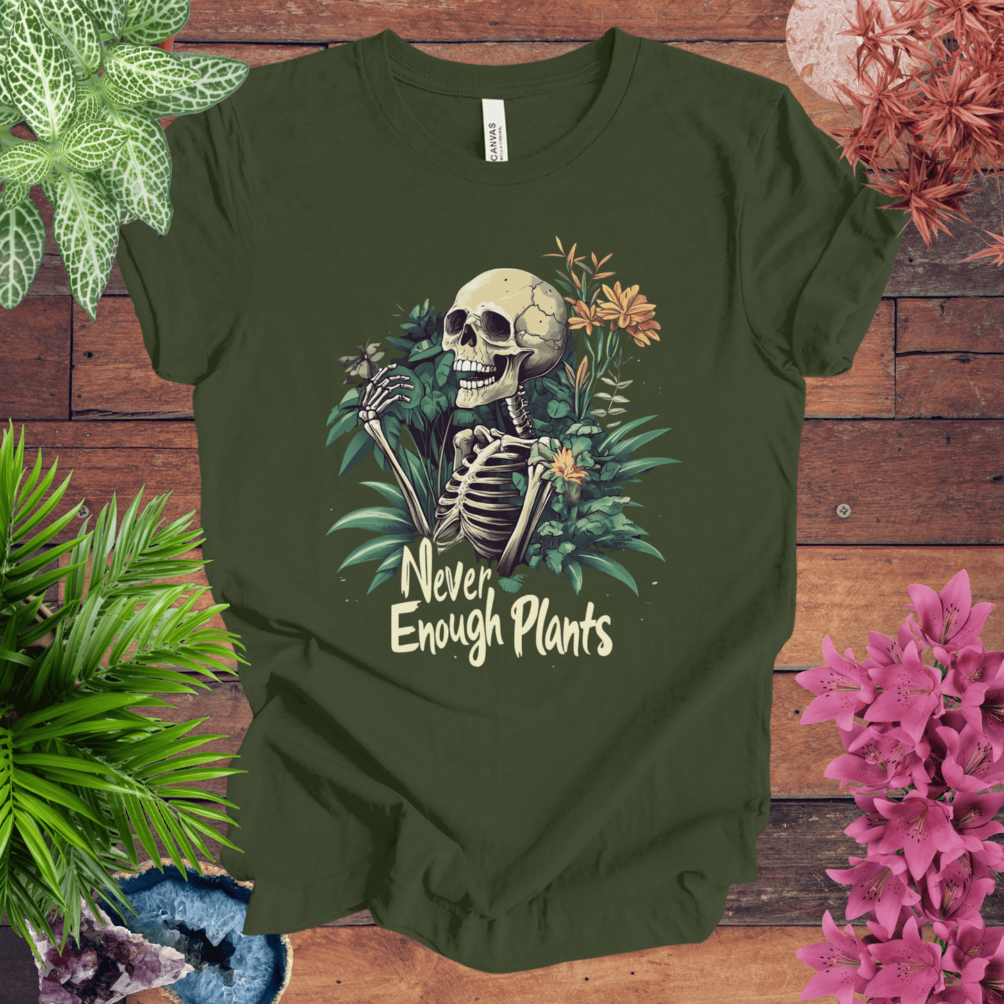 Printify T-Shirt Military Green / S Never Enough Plants Skeleton T-Shirt