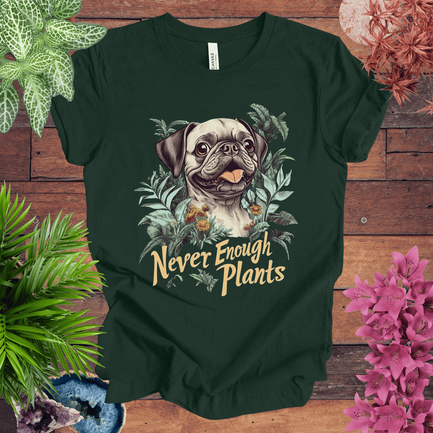 Printify T-Shirt Never Enough Plants - Pug Edition T-Shirt