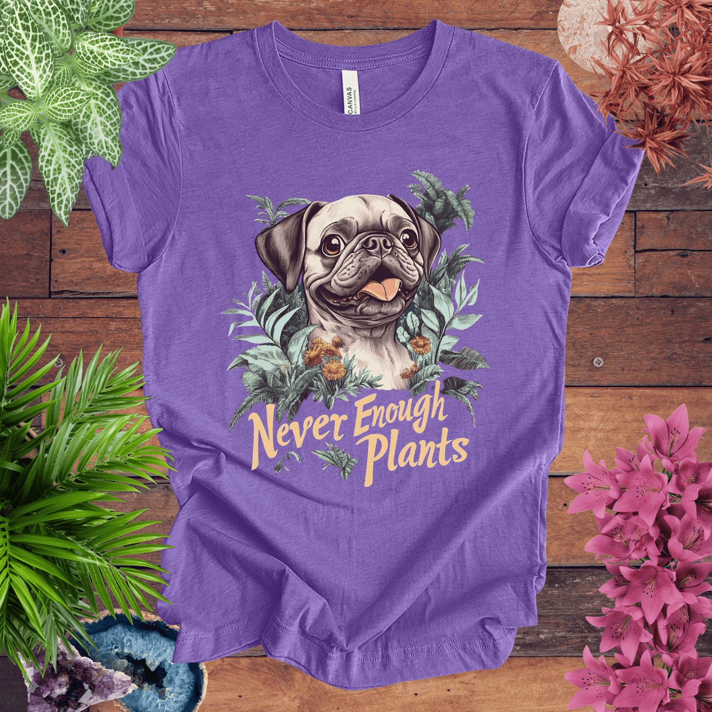 Printify T-Shirt Never Enough Plants - Pug Edition T-Shirt