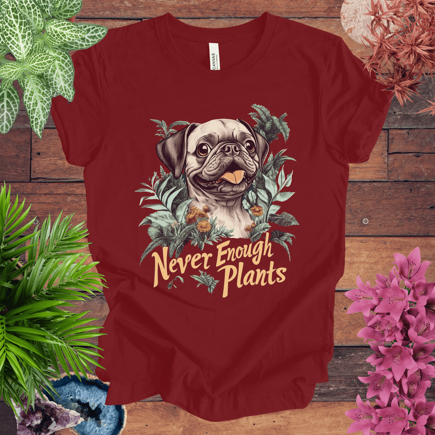 Printify T-Shirt Never Enough Plants - Pug Edition T-Shirt