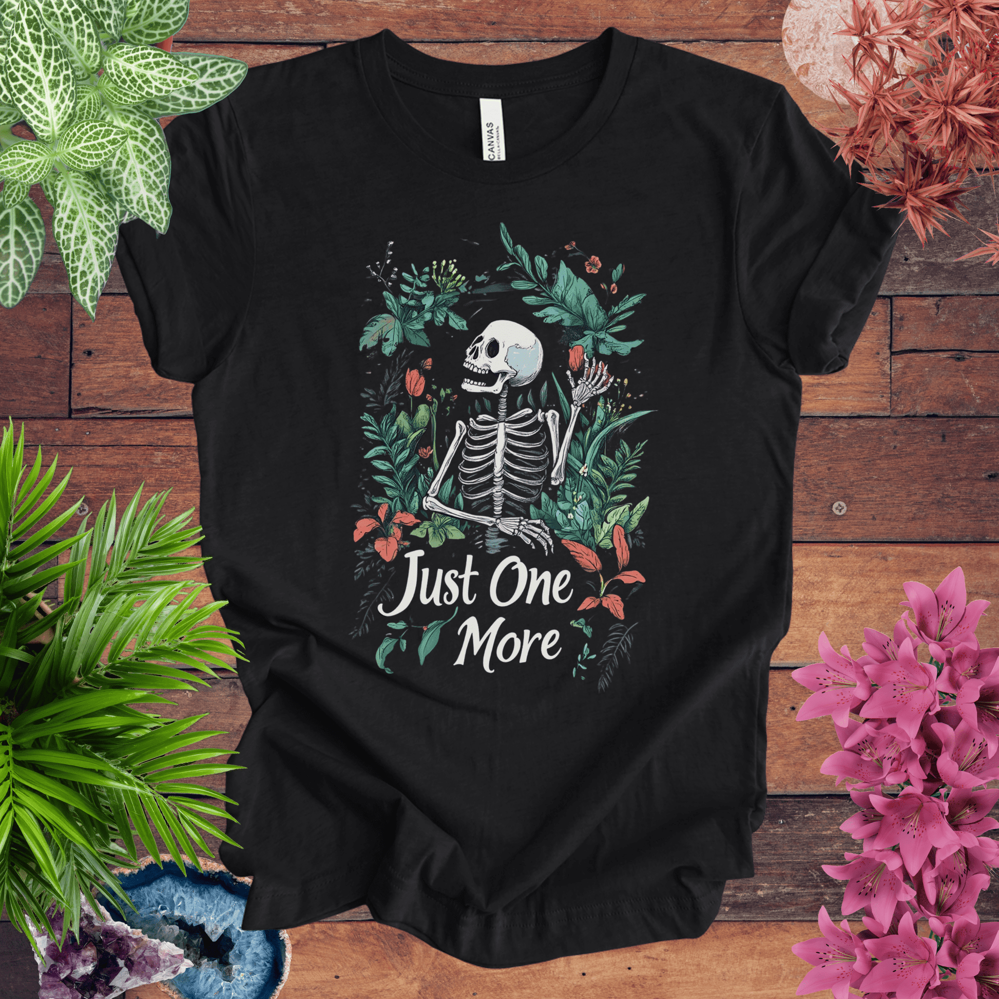 Printify T-Shirt Solid Black Blend / S Just One More Plant Skeleton T-Shirt