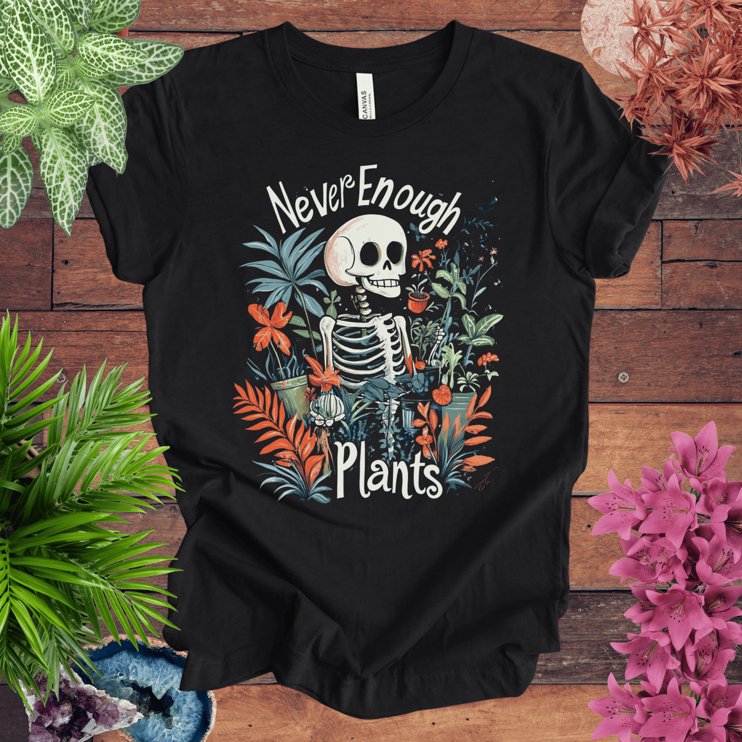 Printify T-Shirt Solid Black Blend / S Never Enough Plants Skeleton T-Shirt