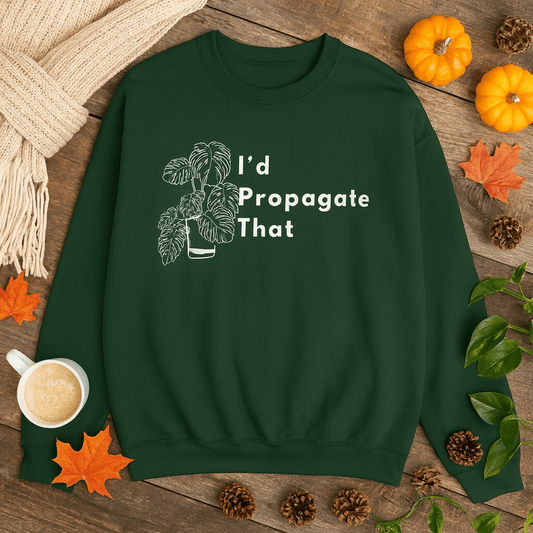Printify Sweatshirt Monstera “I’d Propagate That” Crewneck – Plant Lover | Unisex