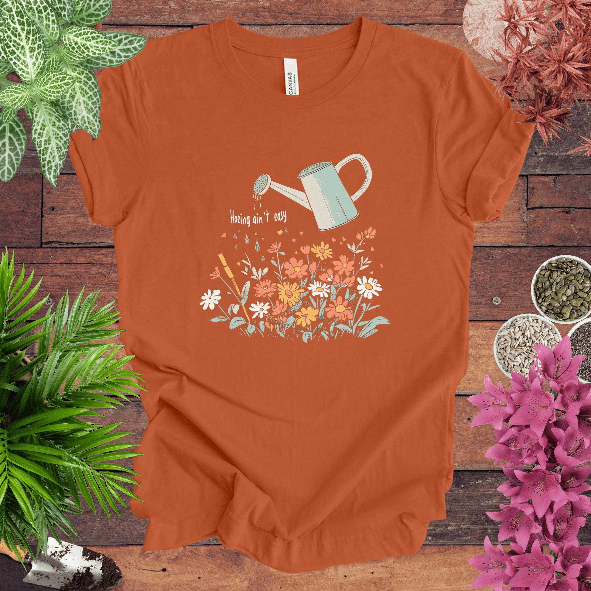 Printify T-Shirt Autumn / S Hoeing Ain’t Easy Floral Watering Can T-Shirt