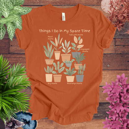 Printify T-Shirt Autumn / S Things I Do in My Spare Time - Houseplant Edition T-Shirt
