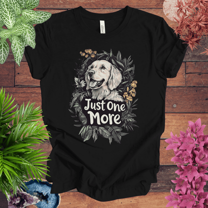 Printify T-Shirt Black / S Just One More - Golden Retriever Edition T-Shirt