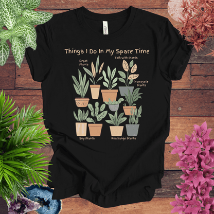 Printify T-Shirt Black / S Things I Do in My Spare Time - Houseplant Edition T-Shirt