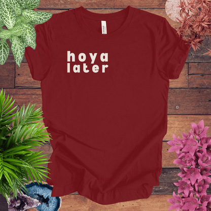 Printify T-Shirt Cardinal / S Hoya Later T-Shirt