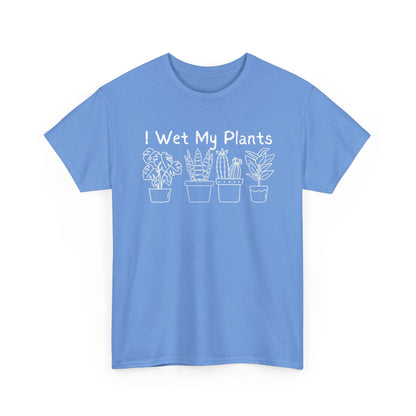 Printify T-Shirt Carolina Blue / S I Wet My Plants T-Shirt — Funny Plant Lover Tee for Gardeners