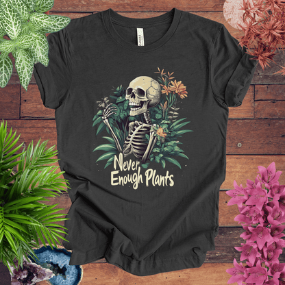 Printify T-Shirt Dark Grey Heather / S Never Enough Plants Skeleton T-Shirt