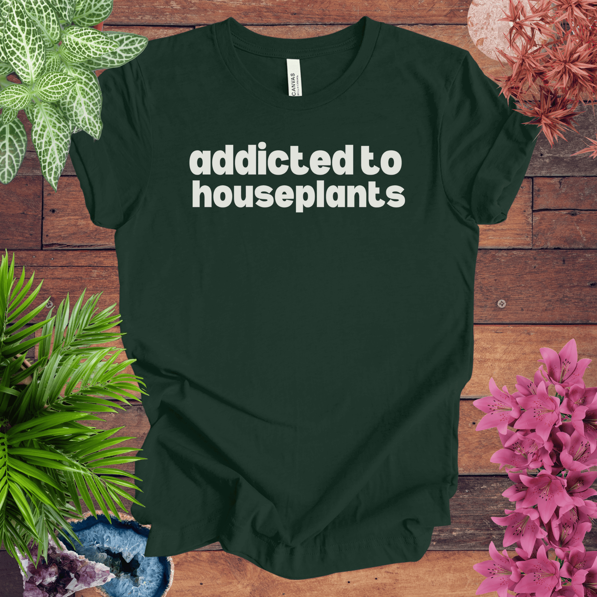 Printify T-Shirt Forest / S Addicted to Houseplants T-Shirt