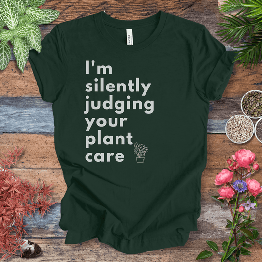 Printify T-Shirt Forest / S I’m Silently Judging Your Plant Care | Houseplant Humor Tee