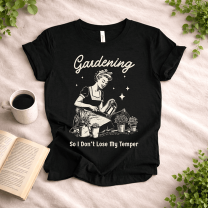 Printify T-Shirt Gardening T-Shirt – “So I Don’t Lose My Temper” Funny Gardener Tee