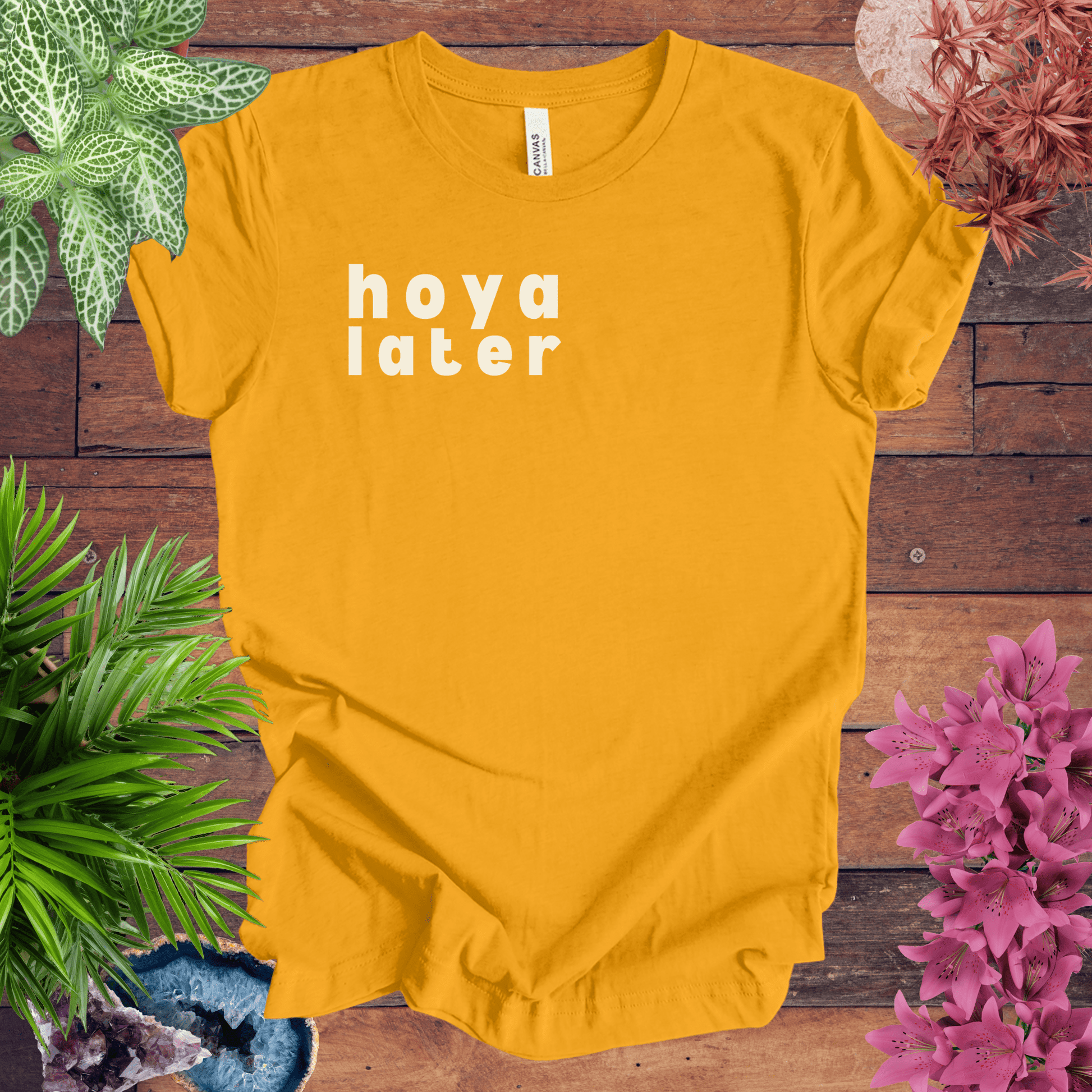 Printify T-Shirt Gold / S Hoya Later T-Shirt