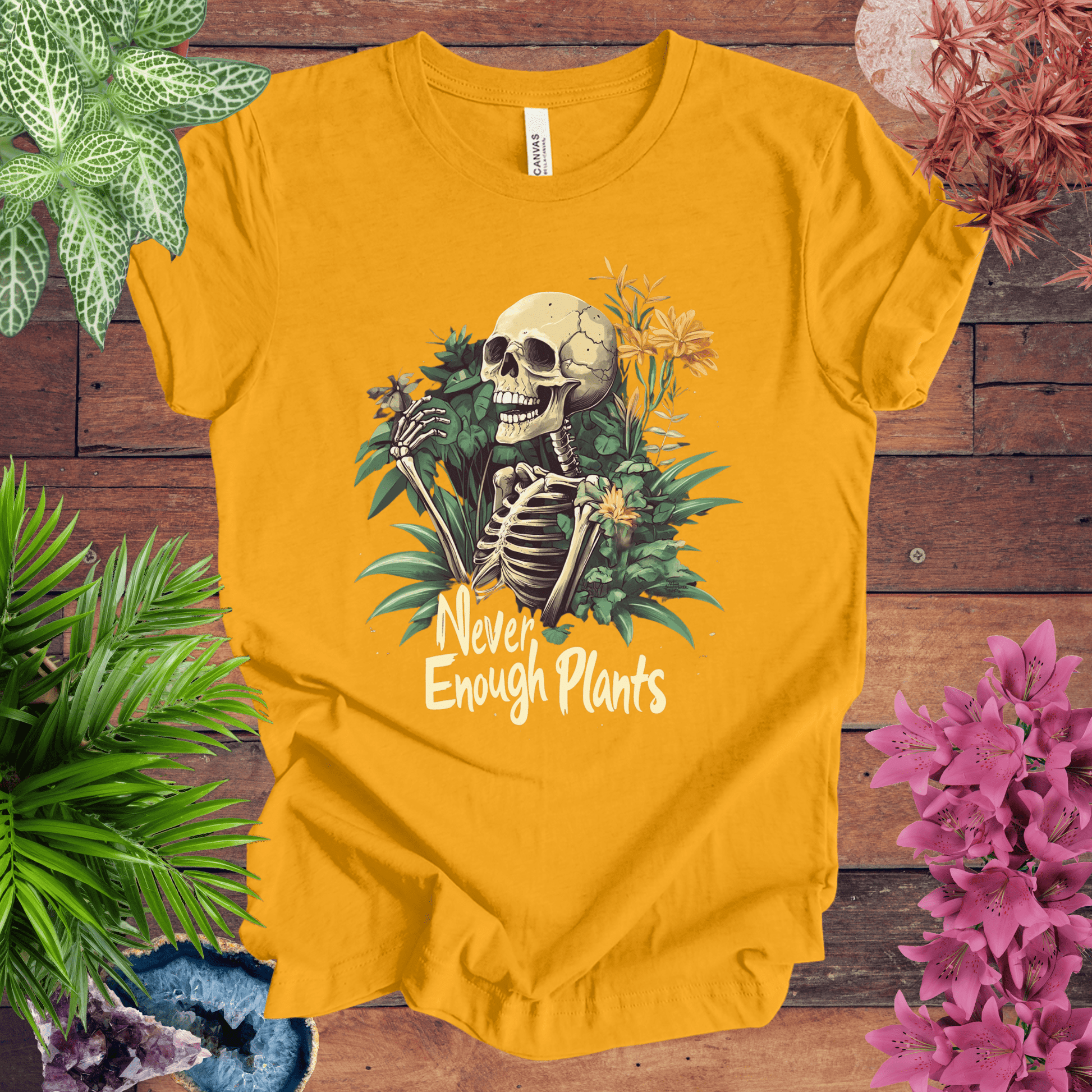 Printify T-Shirt Gold / S Never Enough Plants Skeleton T-Shirt
