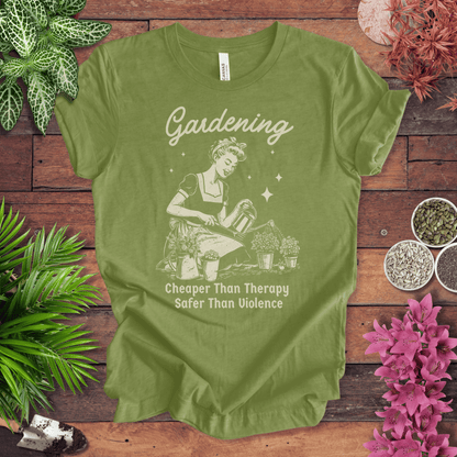 Printify T-Shirt Heather Green / S Gardening T-Shirt – “Cheaper Than Therapy, Safer Than Violence” Funny Gardener Tee