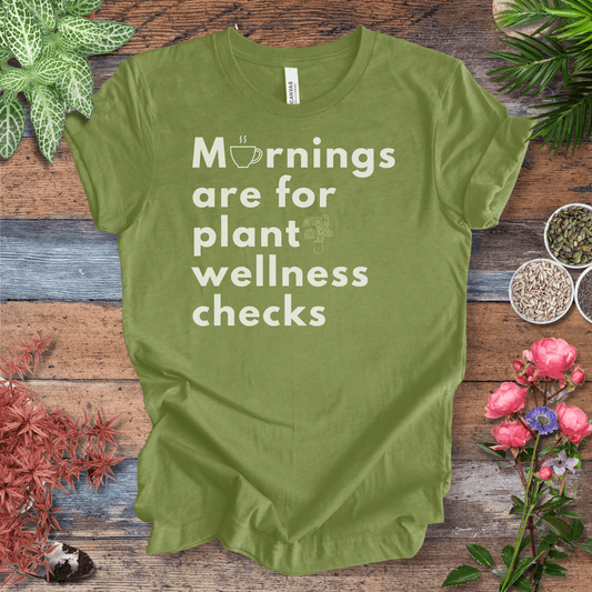 Printify T-Shirt Heather Green / S Mornings Are for Plant Wellness Checks | Cozy Plant Parent Tee