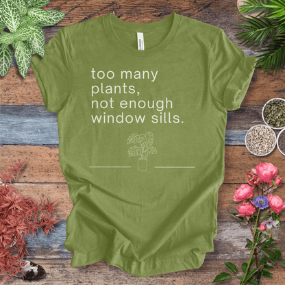 Printify T-Shirt Heather Green / S Too Many Plants, Not Enough Window Sills – Monstera Edition | Plant Lover Tee