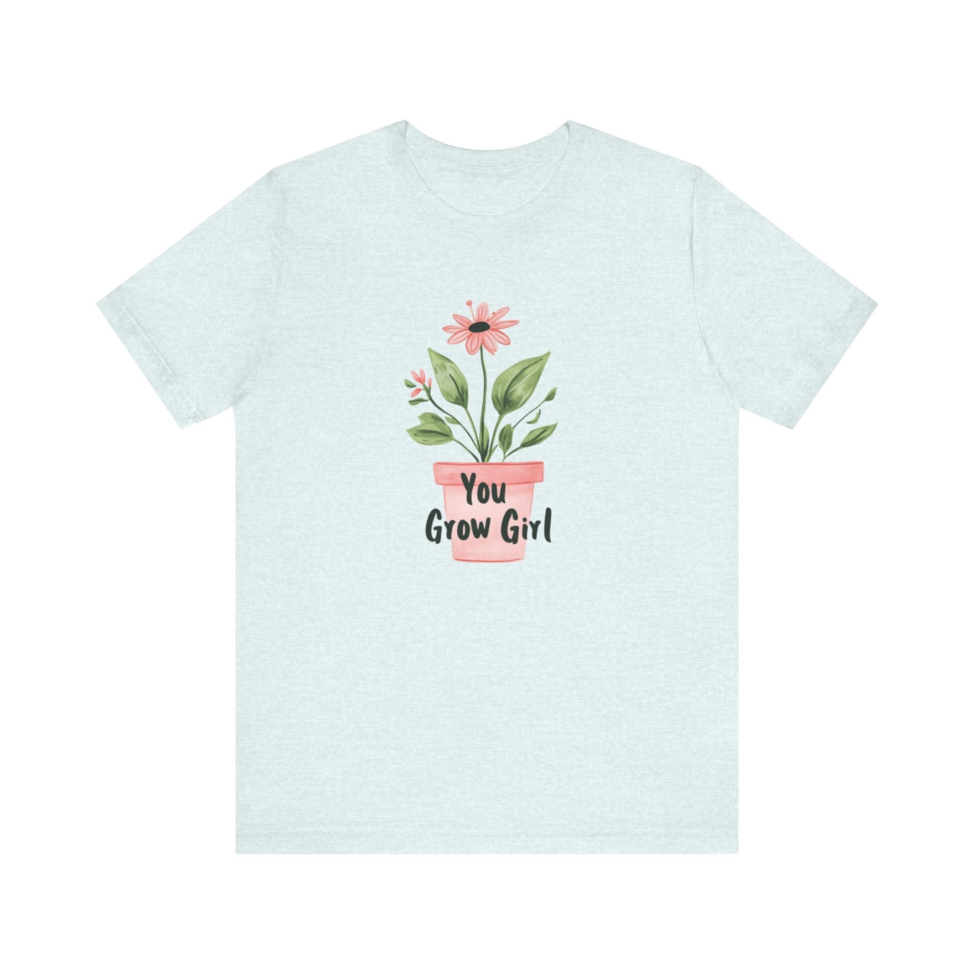 Printify T-Shirt Heather Ice Blue / S You Grow Girl – Simple Watercolor Pot T-Shirt