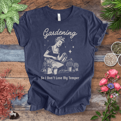 Printify T-Shirt Heather Navy / S Gardening T-Shirt – “So I Don’t Lose My Temper” Funny Gardener Tee