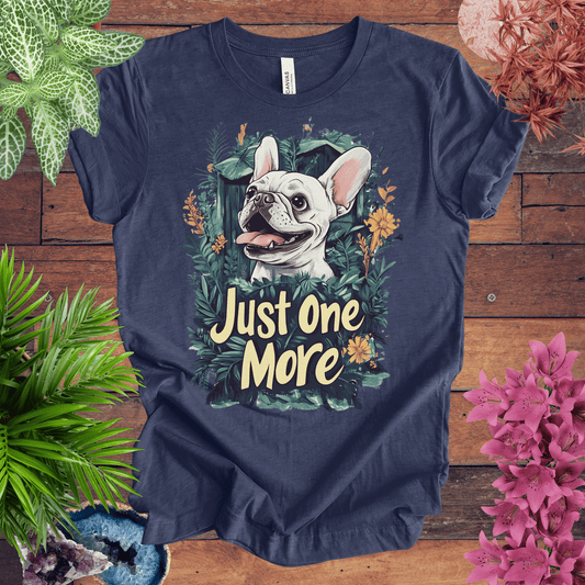 Printify T-Shirt Heather Navy / S Just One More Plant - French Bulldog Edition T-Shirt