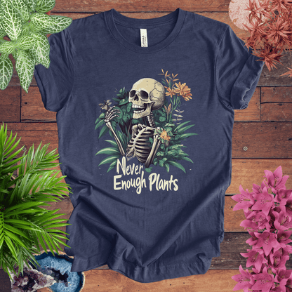 Printify T-Shirt Heather Navy / S Never Enough Plants Skeleton T-Shirt