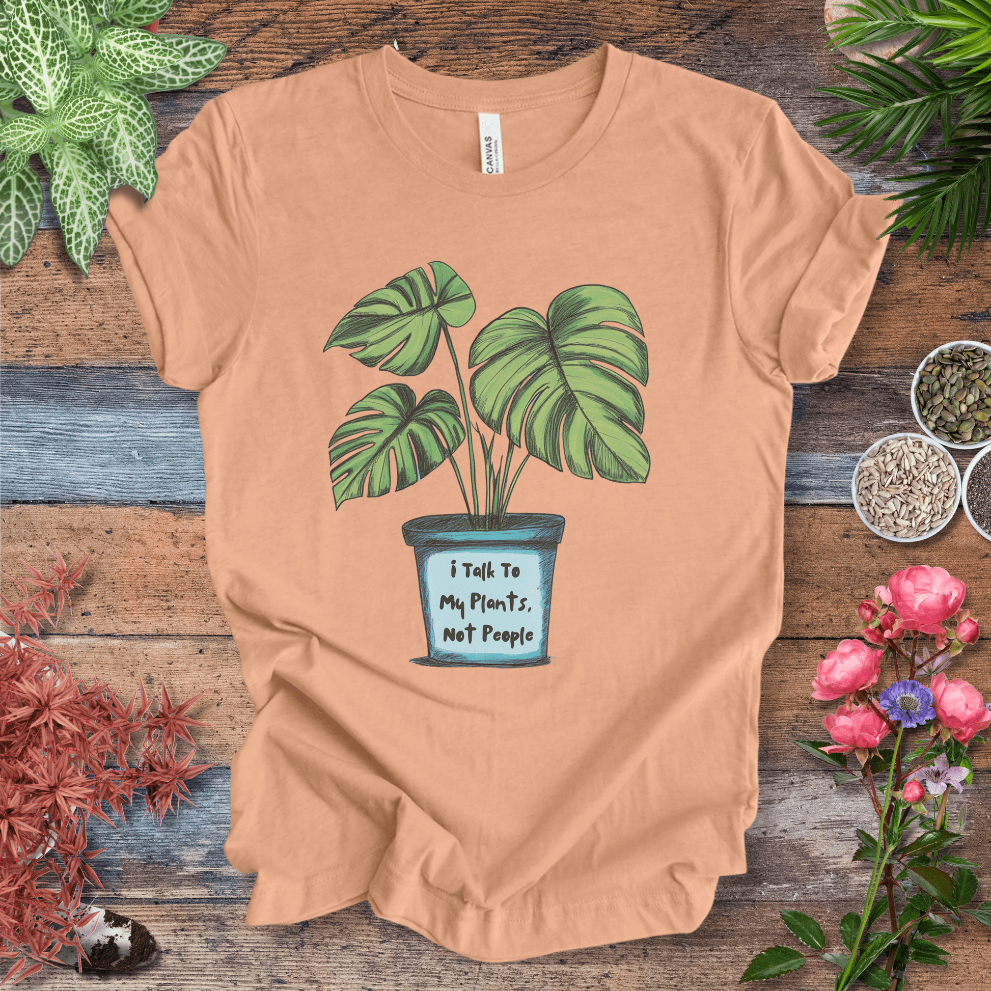 Printify T-Shirt Heather Peach / S I Talk to My Plants Not People Funny Plant Lover T-Shirt